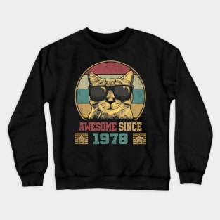 Awesome Since 1978 46th Birthday Gift Cat Lover Crewneck Sweatshirt